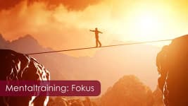 Mentalcoaching: Fokus