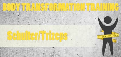 BTT - Schulter & Trizeps