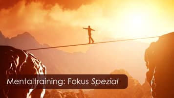 Mentaltraining - Fokus - Spezial