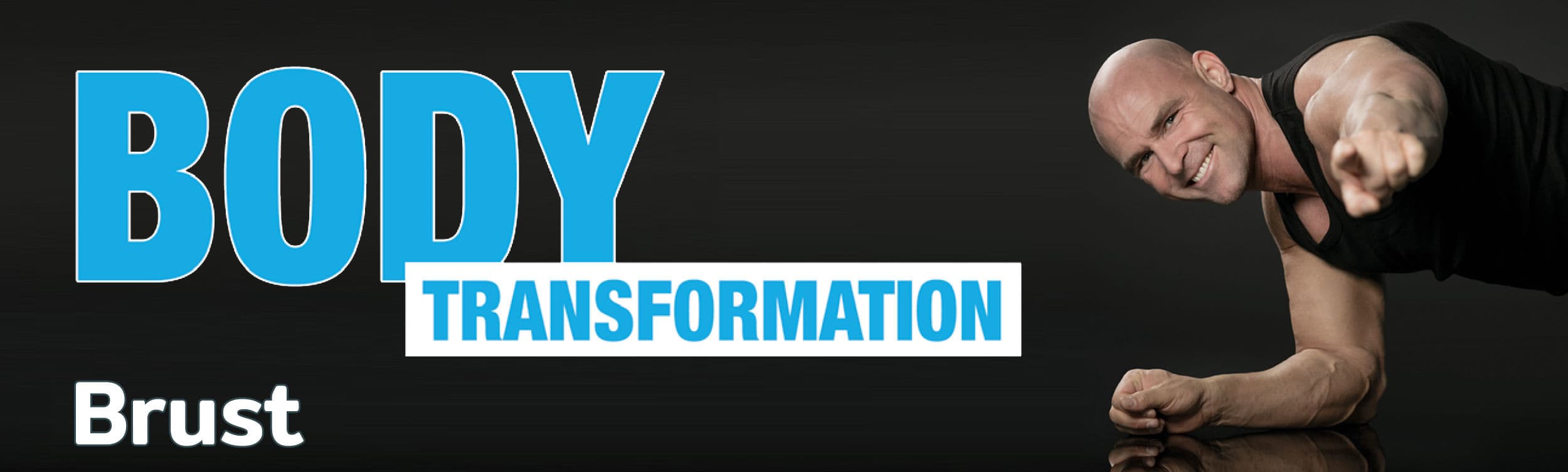 Body Transformation - Brust