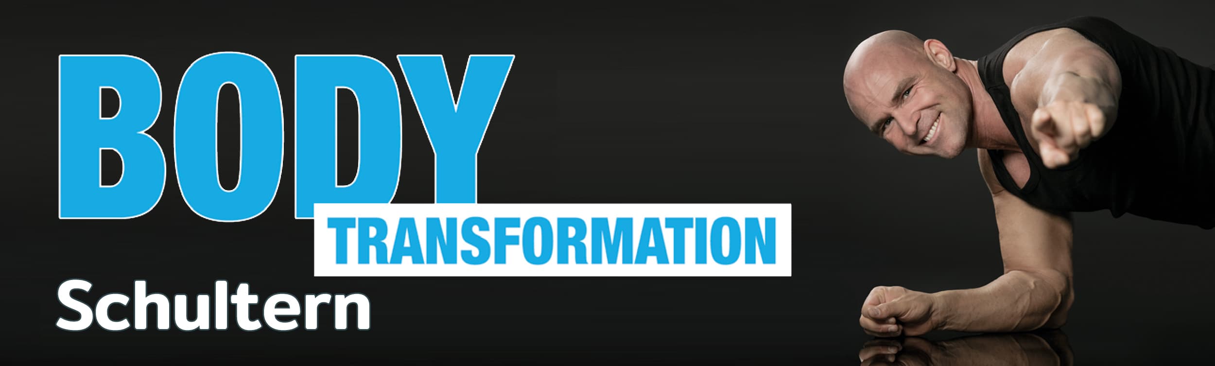 Body Transformation - Schulter